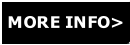 MORE INFO>
